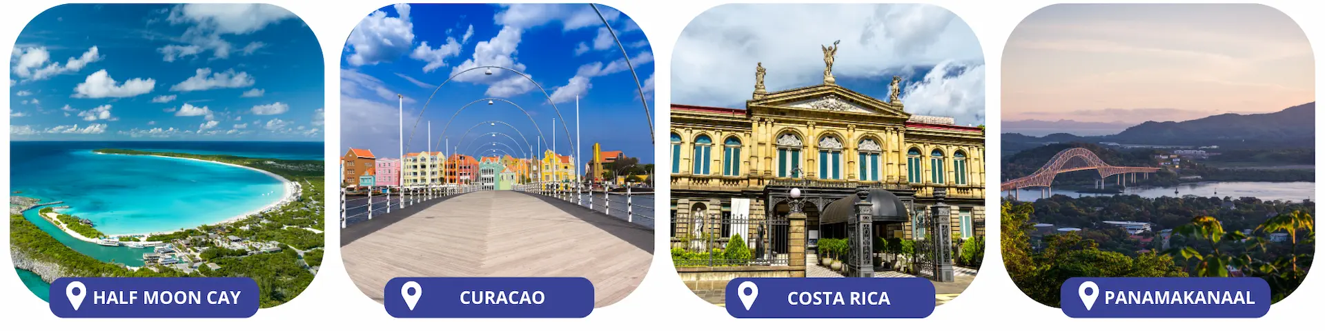Vier afbeeldingen van Half Moon Cay, Curaçao, Costa Rica en het Panamakanaal als hoogtepunten van de cruise.